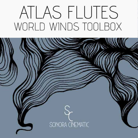 Atlas Flutes by Sonora Cinematic